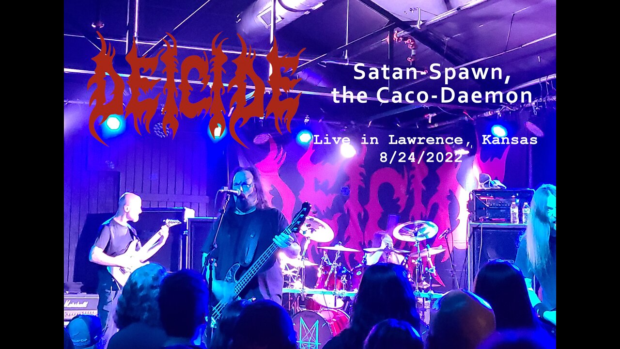 Deicide - Satan Spawn, the Caco-Daemon - Live 8/24/2022 @The Bottleneck, Lawrence, KS