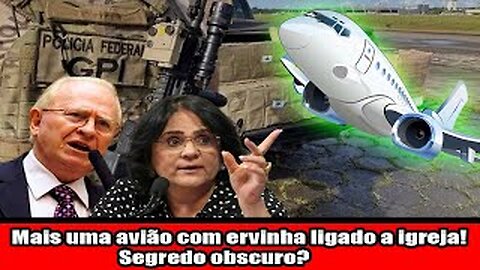 Mais uma avião com ervinha ligado a igreja! Segredo obscuro
