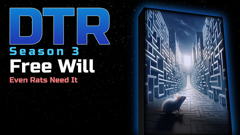 DTR Ep 230: Free Will