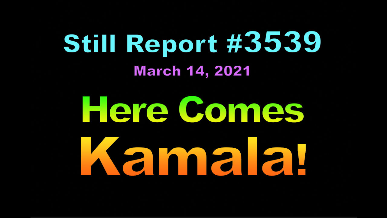 Here Comes Kamala!, 3539