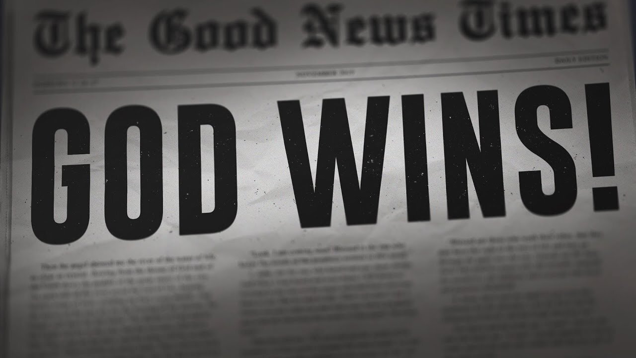 GOD WINS