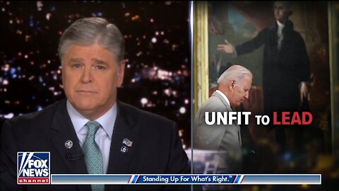 Hannity: Afghanistan Disaster Proves Biden's Unfit to Lead