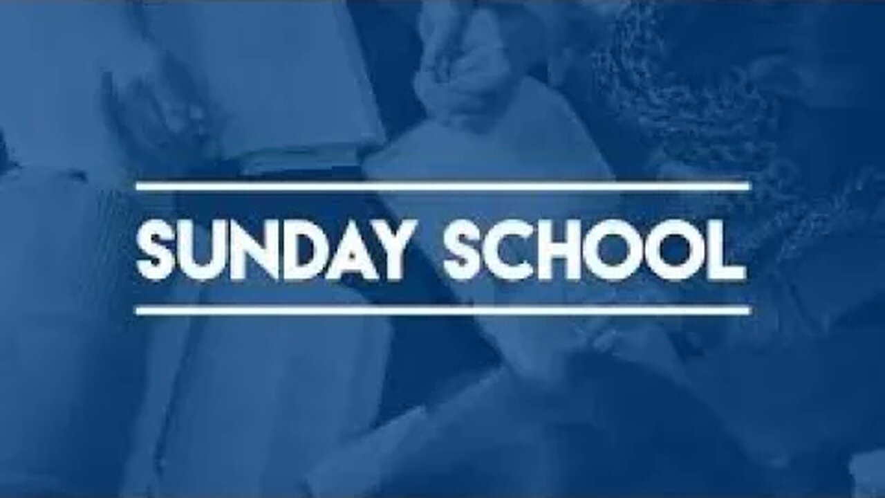 Sunday School July 30th, 2023