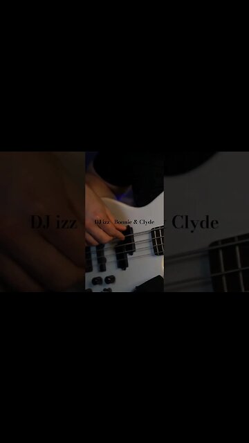 DJ izz - Bonnie & Clyde