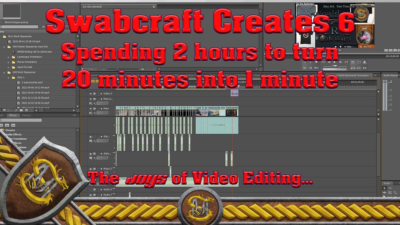 Swabcraft Creates 6: Spending 2 hours to turn 20 minutes into 1 minute (making shorts)