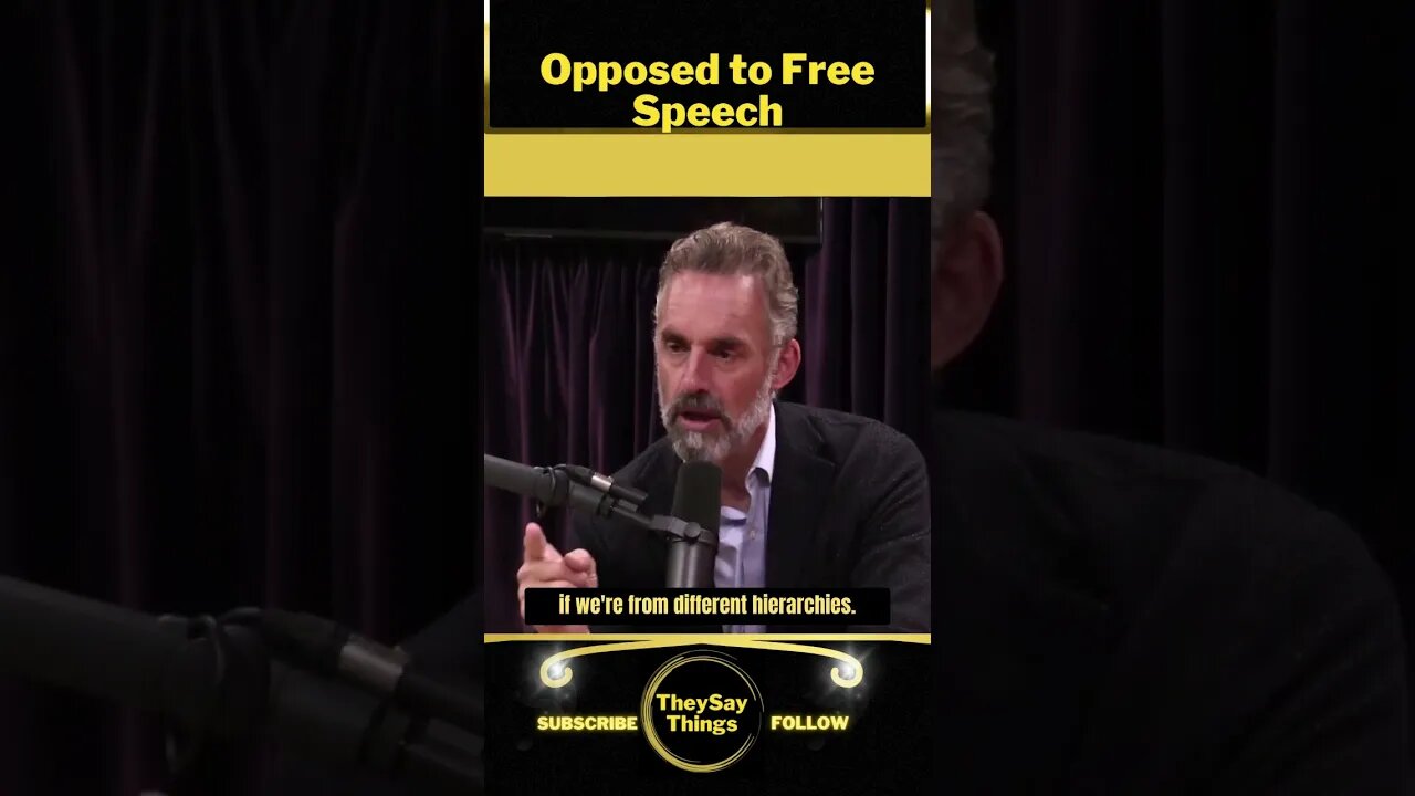 Jordan B Peterson, Opposed to Free Speech