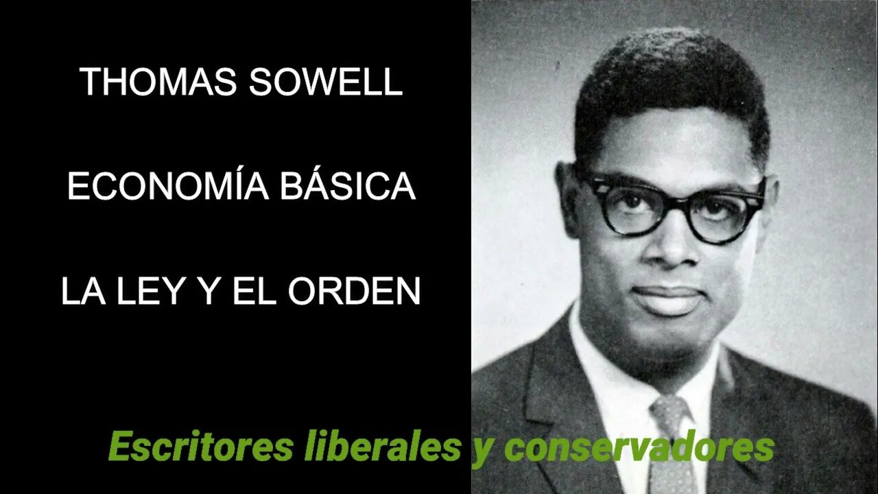 Thomas Sowell - La ley y el orden