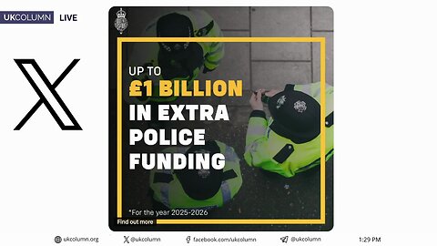 Sharply Increased British Police Funding and New Strategies for Counter-Terrorism - UK Column News