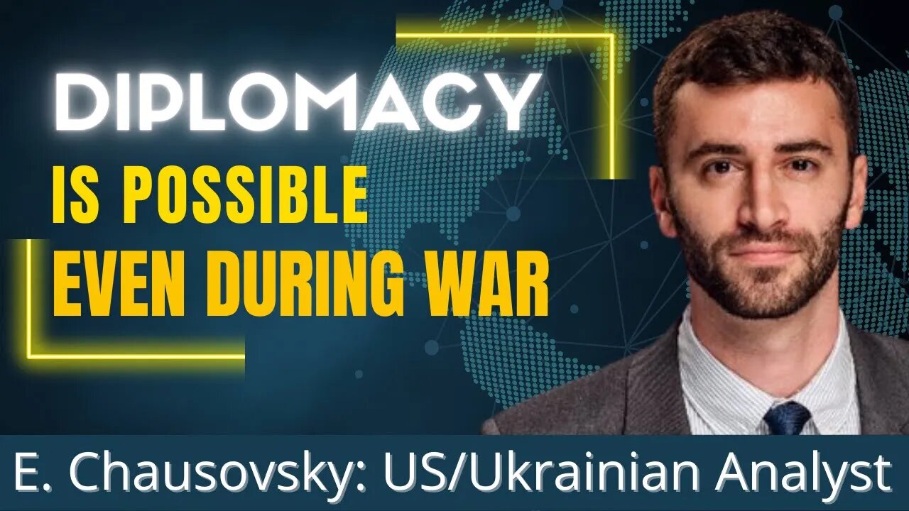 Diplomacy between Russia and Ukraine | Importance of diplomacy | Eugene Chausovsky