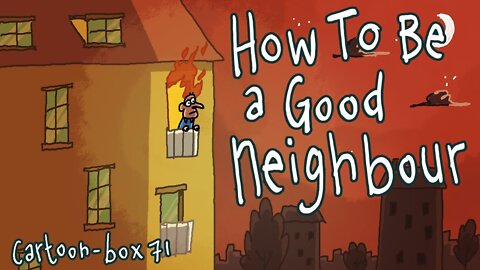 How To Be A Good Neighbour Cartoon-Box 71