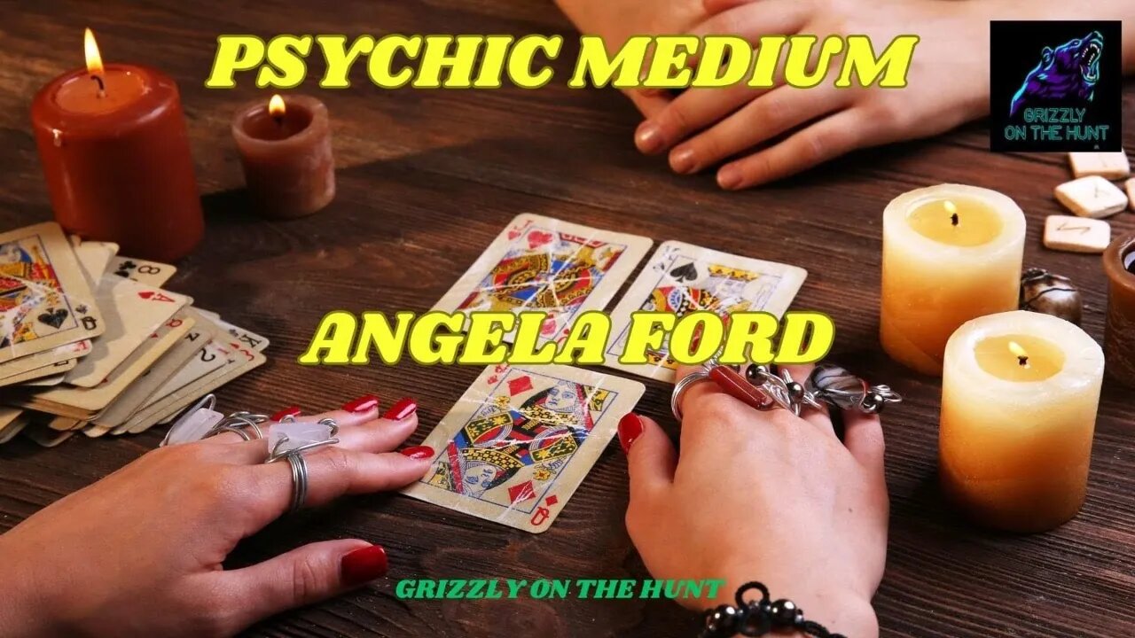 Grizzly On The Hunt With Psychic Medium Angela Ford and Peter Marks ~ Guest Ellen Pellergrino