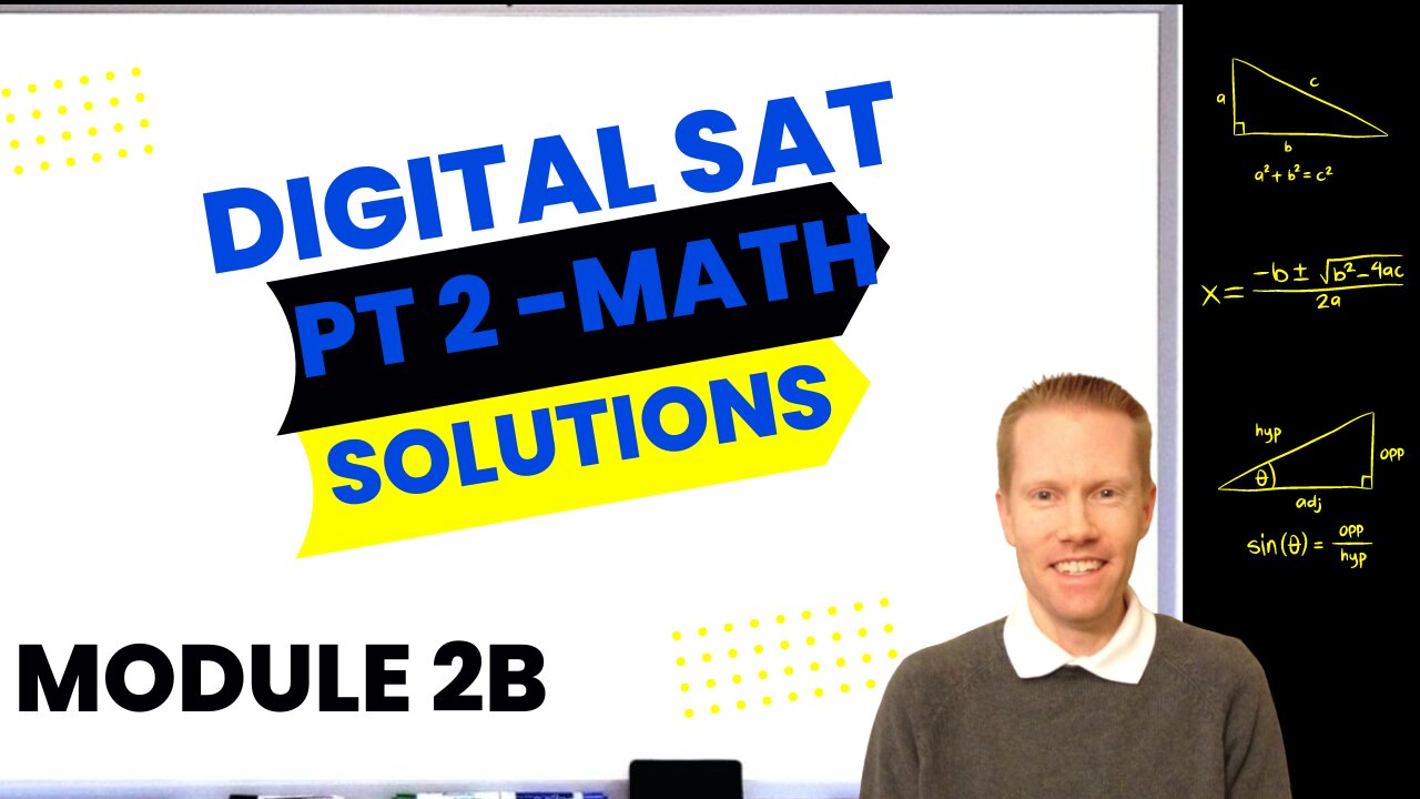 Digital SAT Bluebook Practice Test 2 Math-Module 2B (Harder) Full Solutions & Explanations