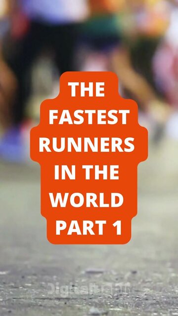 Part 1: The Fastest Runners in the World