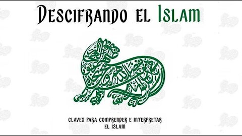 Descifrando el Islam: Claves para comprender e interpretar el Islam.