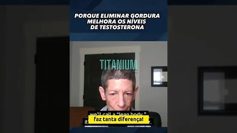 PORQUE ELIMINAR GORDURA MELHORA OS NÍVEIS DE TESTOSTERONA