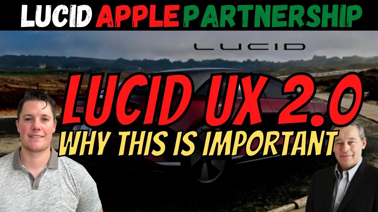 Lucid UX 2.0 Update │ Big Things Coming for Lucid │ $LCID Gaining Momentum