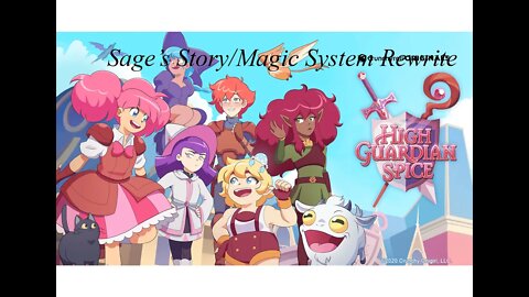 Sage's Story and Magic System Rewrite