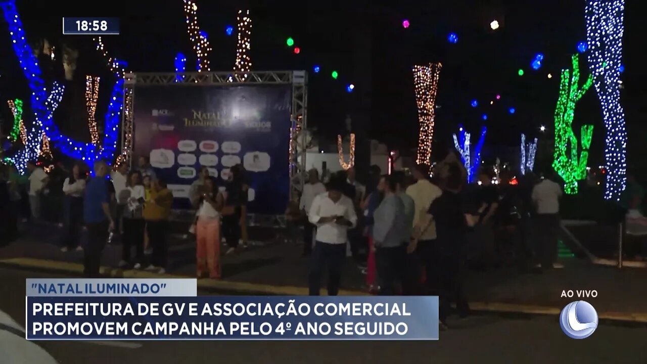 Natal Iluminado: Prefeitura de GV e Associação Comercial promovem Campanha pelo 4º ano seguido.