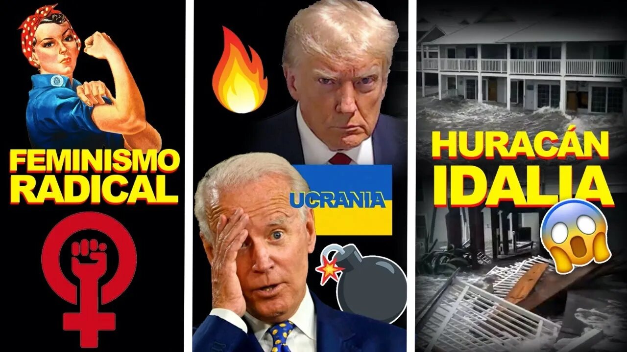 🔴🔥FEMINISMO RADICAL - UCRANIA SIN SOLDADOS - HURACÁN IDALIA 🔥