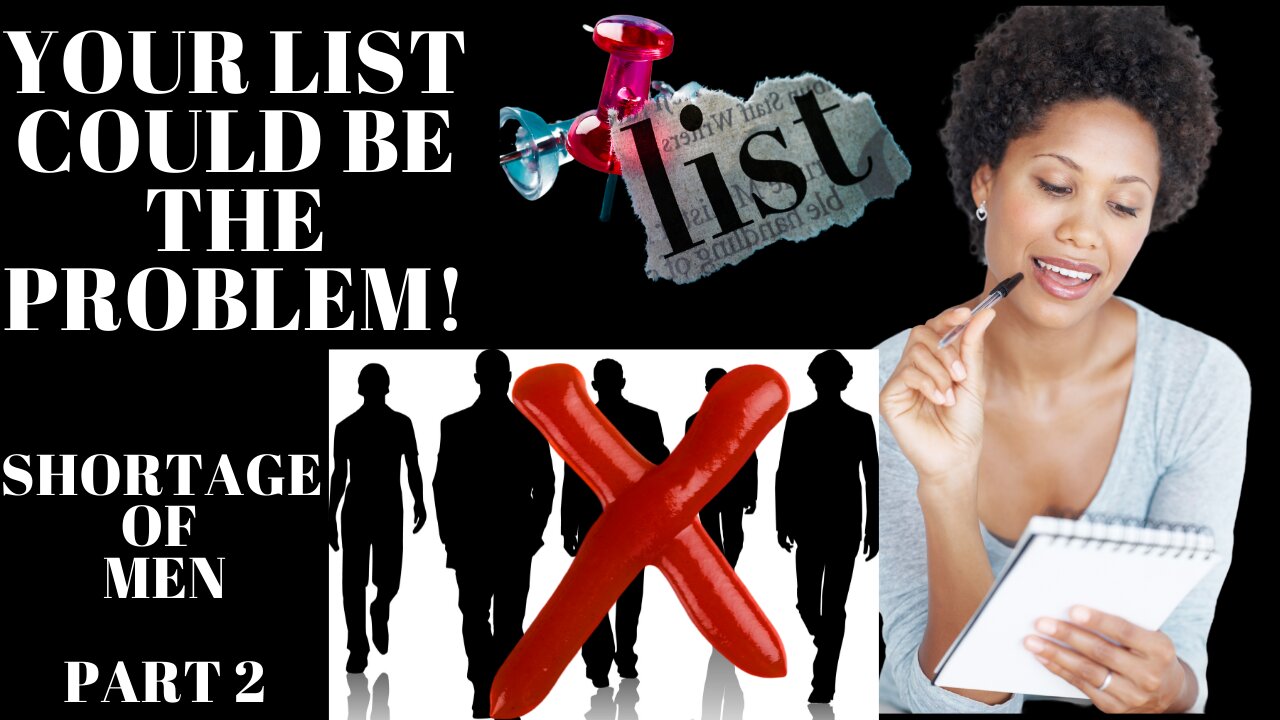 DISS THE LIST | Single Ladies LIST of what She's Looking for in a Man | Shortage of Men Pt 2