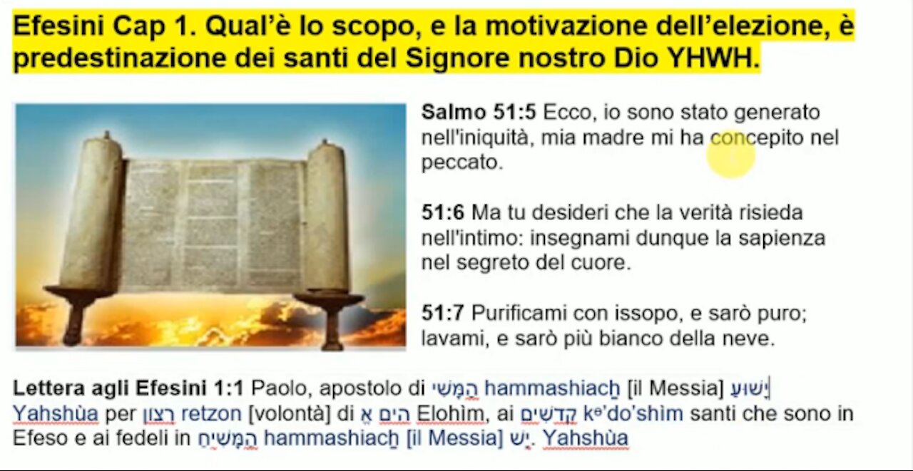 📖 Efesini Cap 1.Qual’è lo scopo dell’elezione è predestinazione dei santi del Signore nostro YHWH?