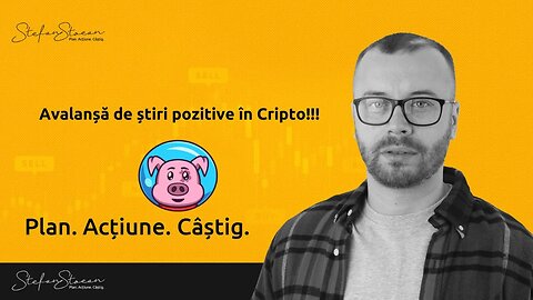 Avalansa de stiri pozitive in Cripto! Ce tranzactii urmaresc !