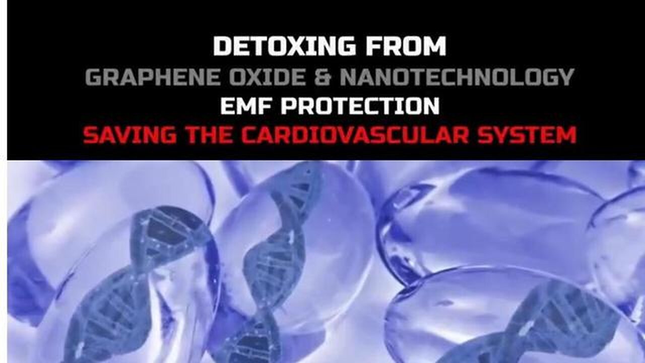 What World We Are Living In - Detoxing from Graphene Oxide, EMF / Cardiovascular protection