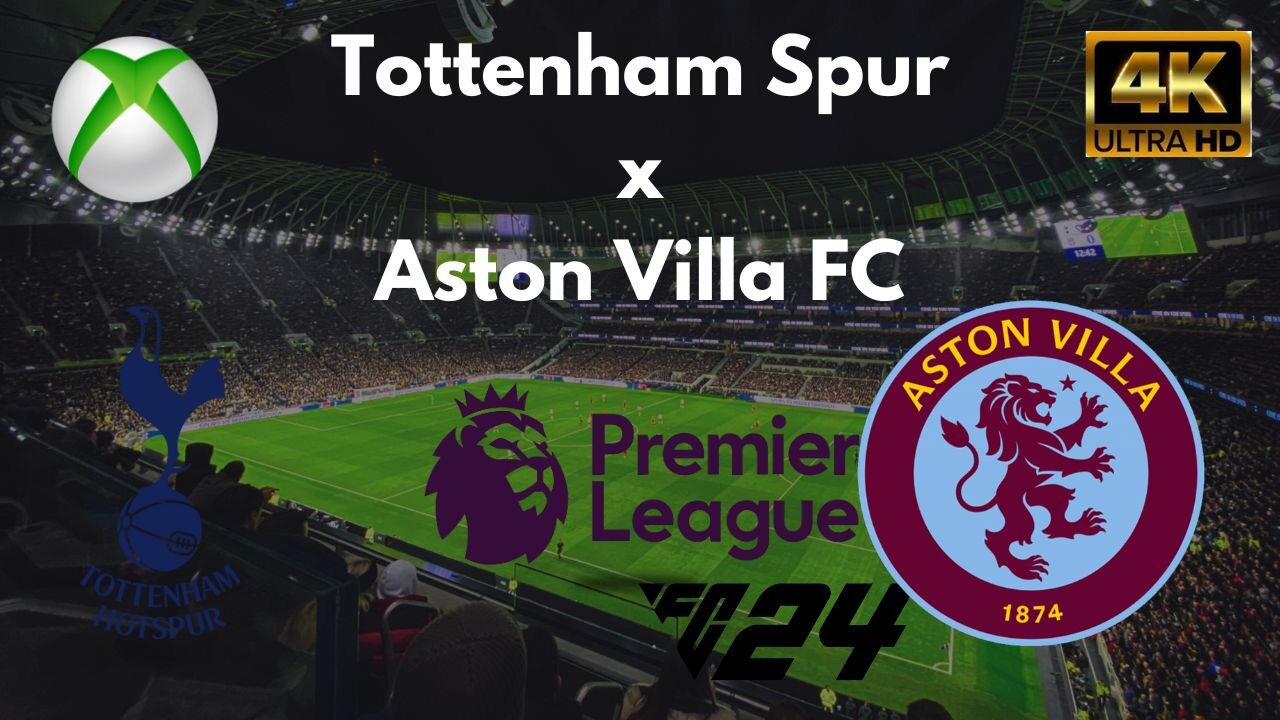 EA SPORTS FC 24: Tottenham Spurs x Aston Villa FC - Premier League - Xbox Series X