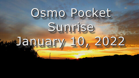 Osmo Pocket Sunrise January 10, 2022