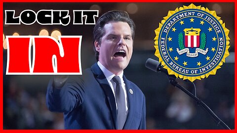 Shorts: Matt Gaetz Calls For Reigning In Of FBI