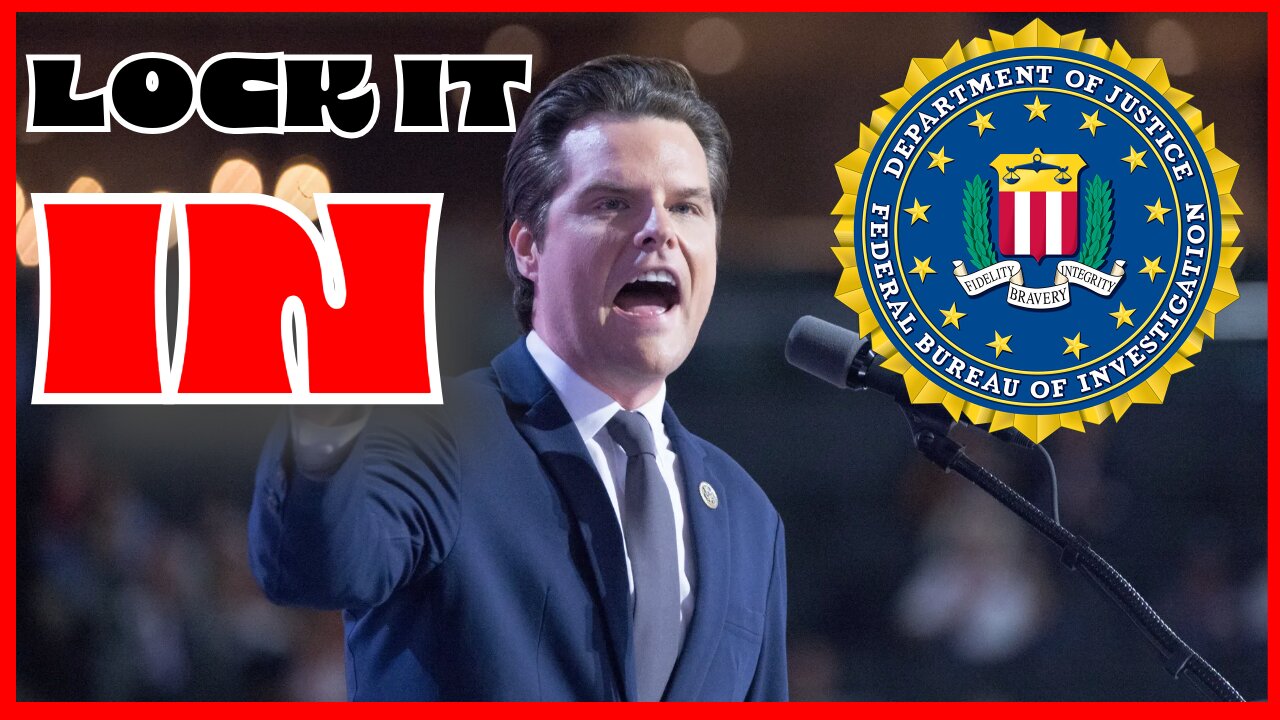 Shorts: Matt Gaetz Calls For Reigning In Of FBI