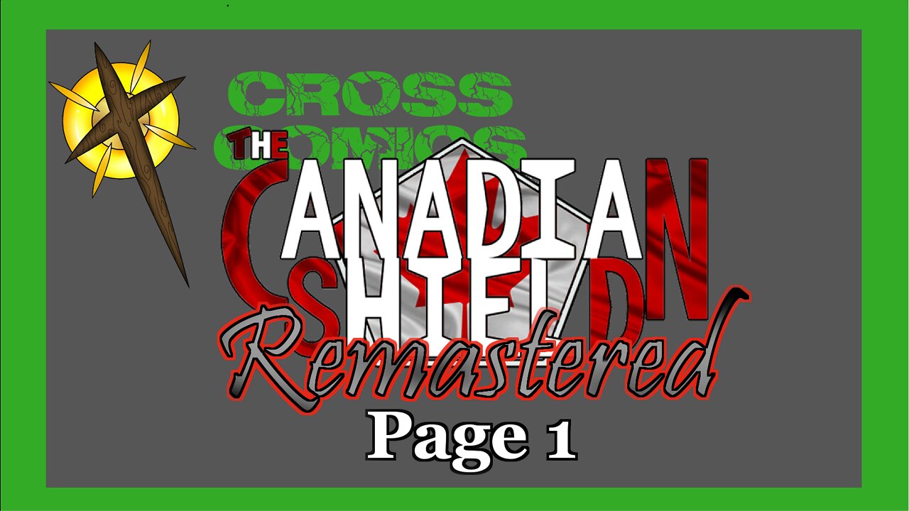 The Canadian Shield Issue 1 Remastered Page 1