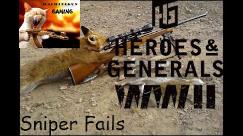 MachineGun Gaming - Heroes & Generals - Sniper Fails