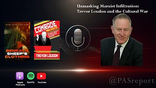 Unmasking Marxist Infiltration: Trevor Loudon and the Cultural War