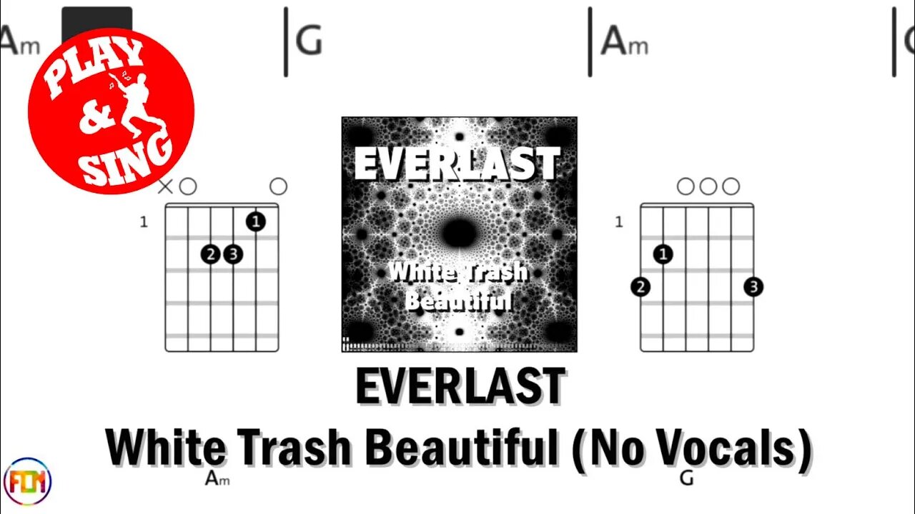 EVERLAST White Trash Beautiful FCN GUITAR CHORDS & LYRICS NO VOCALS