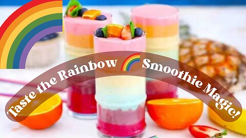 Taste the Rainbow! The Ultimate Rainbow Smoothie 🌈