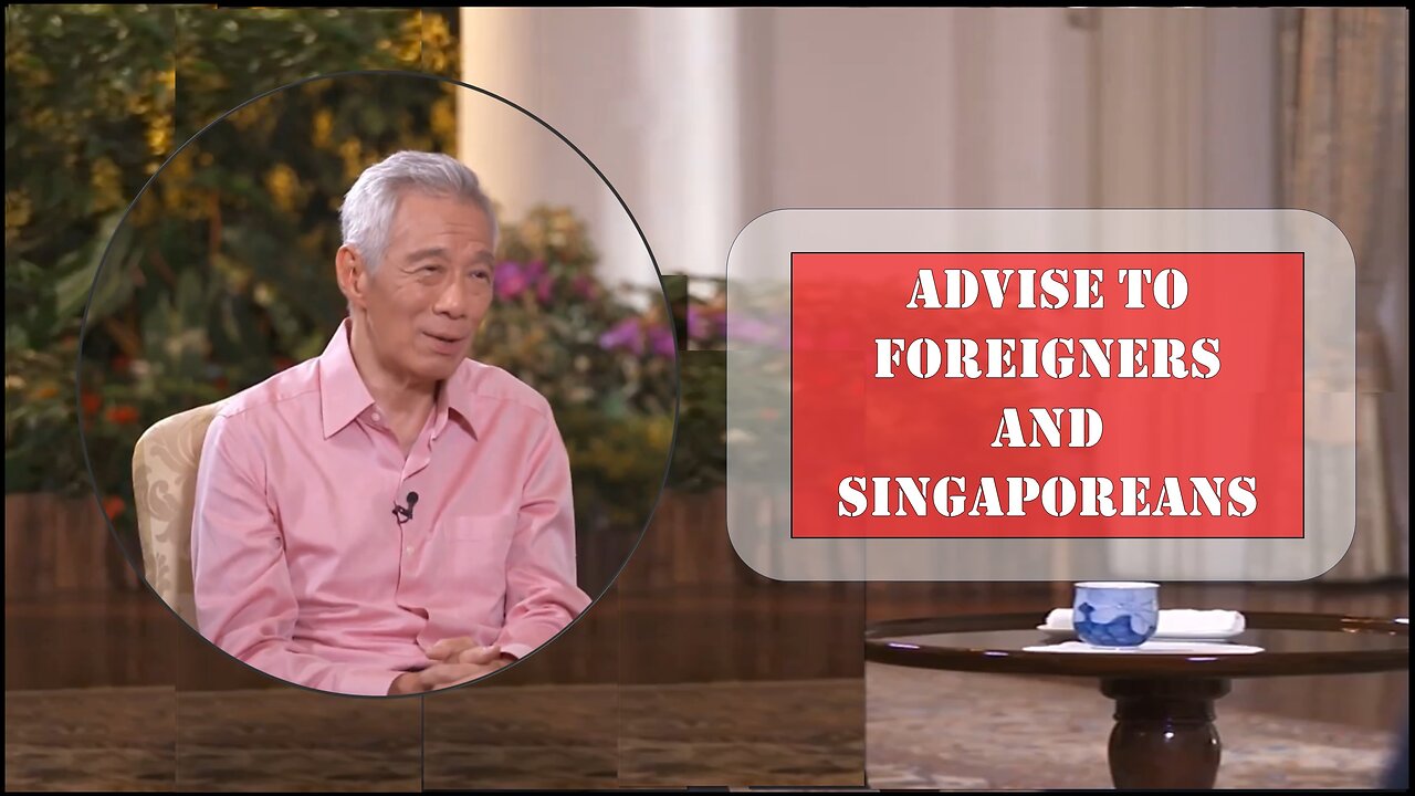 Advise To Foreigners And Singaporeans