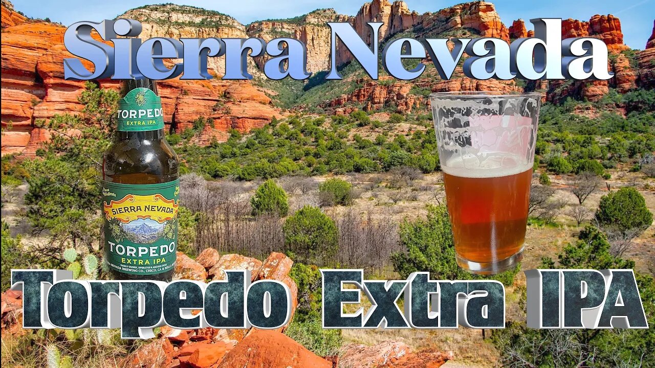 Bold and Hoppy: Unleashing the Flavor of Sierra Nevada Torpedo Extra IPA