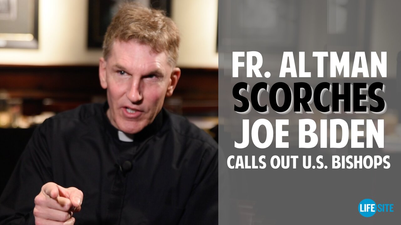 'Godless': Fr. Altman scorches Biden, Democrats for abortion stance while calling out US bishops