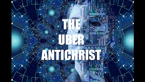 THE UBER ANTICHRIST