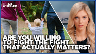 Are you willing to fight the fight that actually matters?