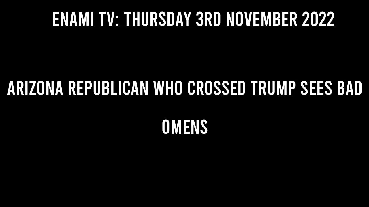 Arizona Republican who crossed Trump sees "Bad Omens"