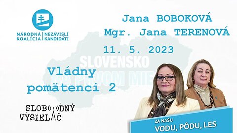 Vládny pomätenci 2. | 11. 5. 2023 Mgr. Jana Terenová a Jana Boboková v rádiu Slobodný Vysielač.