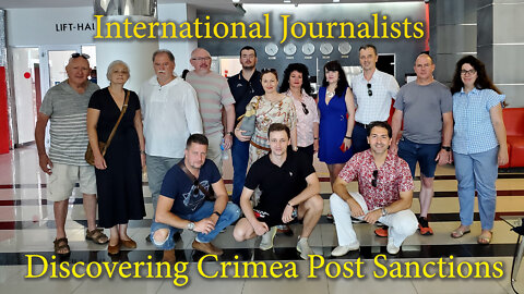 International Journalist Visit Crimea Post Sanctions