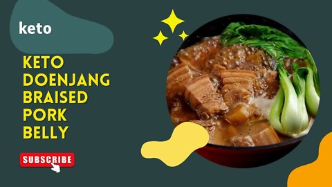 Keto Doenjang Braised Pork Belly Recipe