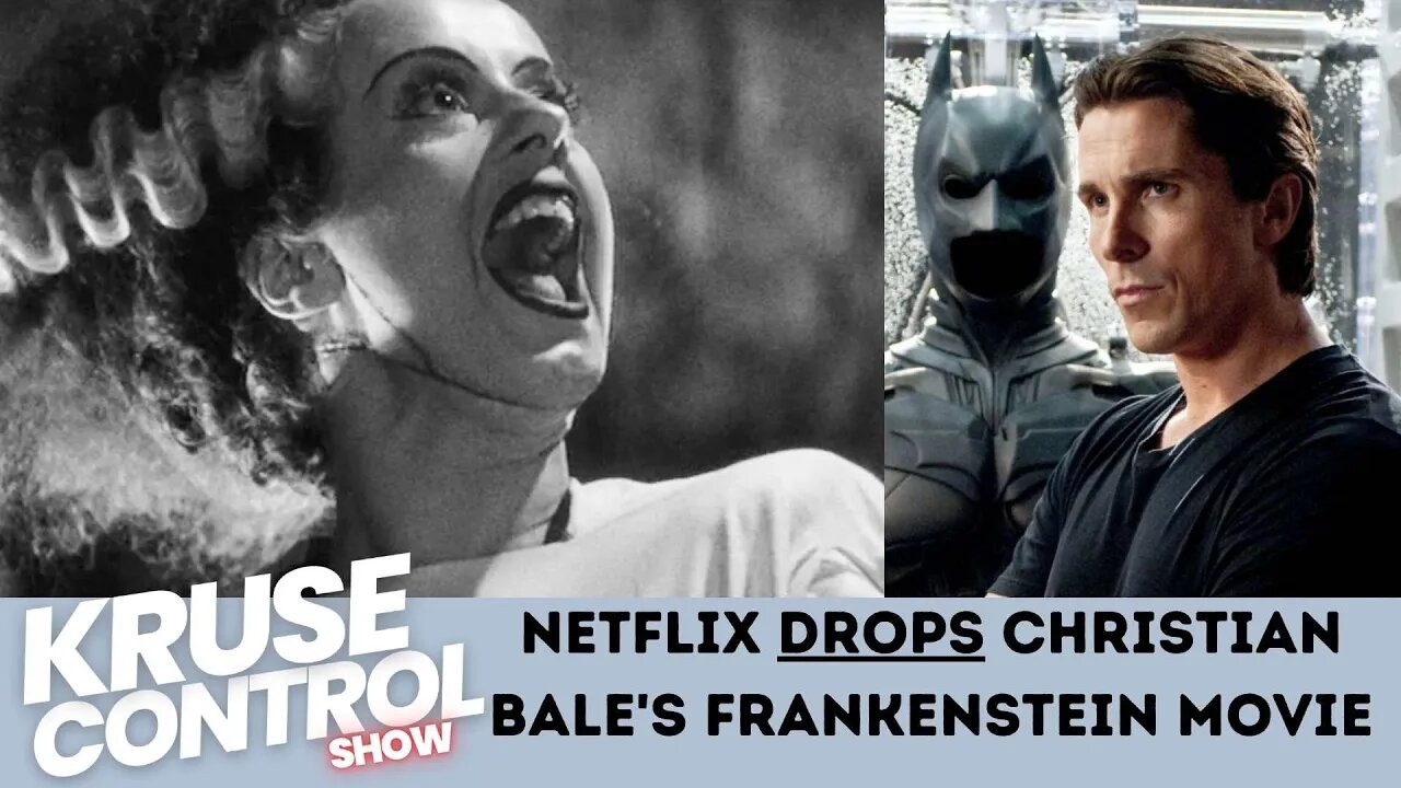 Bride of Frankenstein w/ Christian Bale CANCELLED at Netflix!