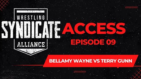 SWA ACCESS 09 | Bellamy Wayne vs Terry Gunn | WWE2K22