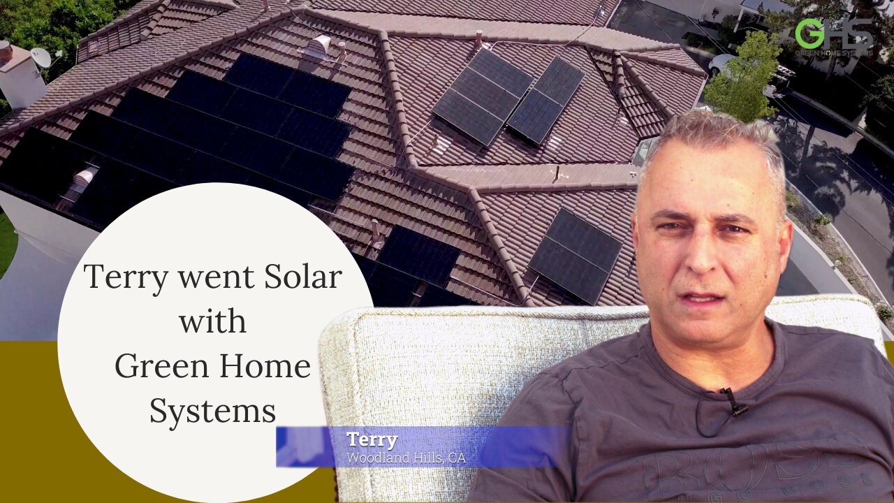 Terry went Solar with Green Home Systems