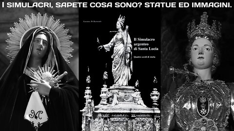 2022.09.18-Eliseo.Bonanno-I SIMULACRI, SAPETE COSA SONO? STATUE ED IMMAGINI