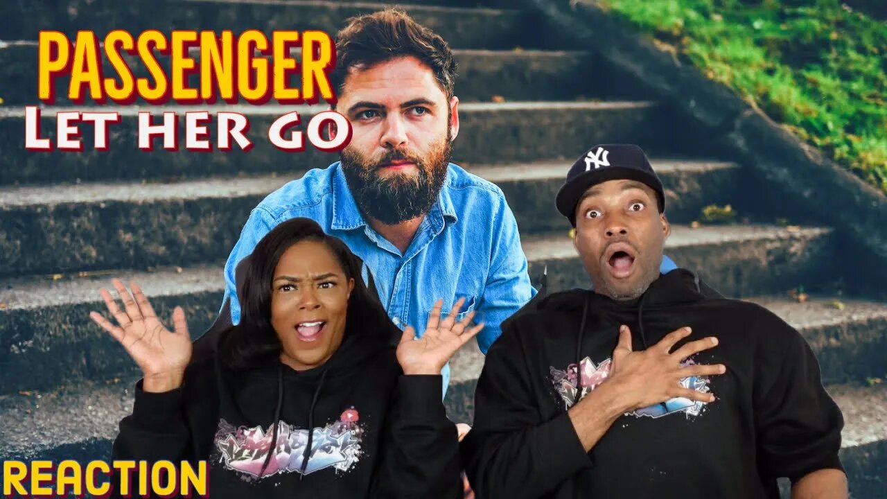 First time hearing Passenger "Let Her Go" Reaction | Asia and BJ